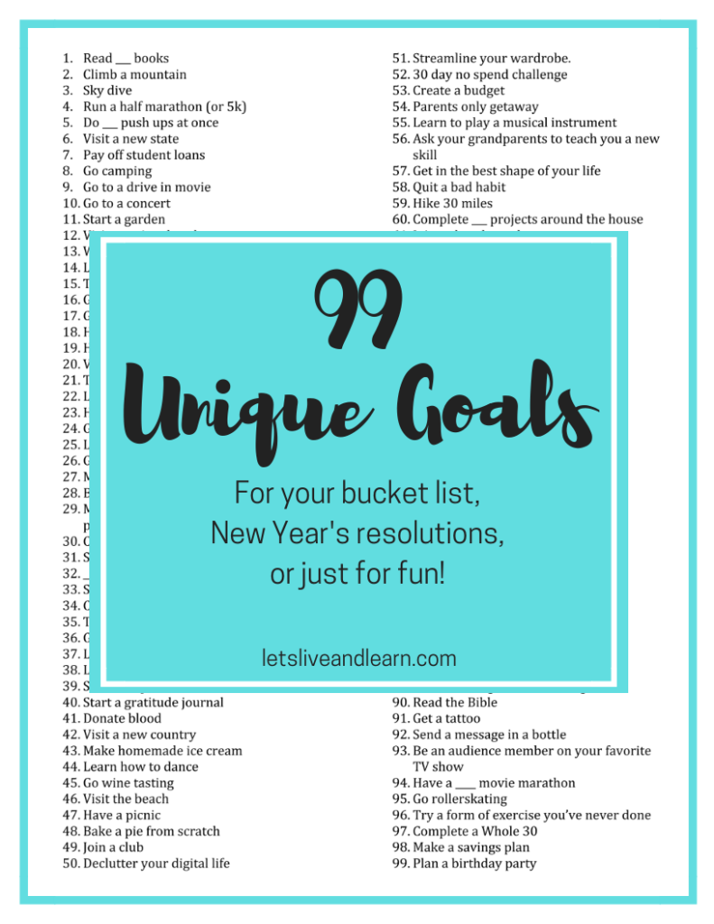 A list of 99 unique goals for your bucket list, New Year's Resolutions or just for fun! You can also use this list of goals for your 30 before 30 list like I did--or any other birthday bucket list! (25 before 25, 40 before 40 or 50 before 50, etc) #bucketlist #newyearsresolutions #30before30