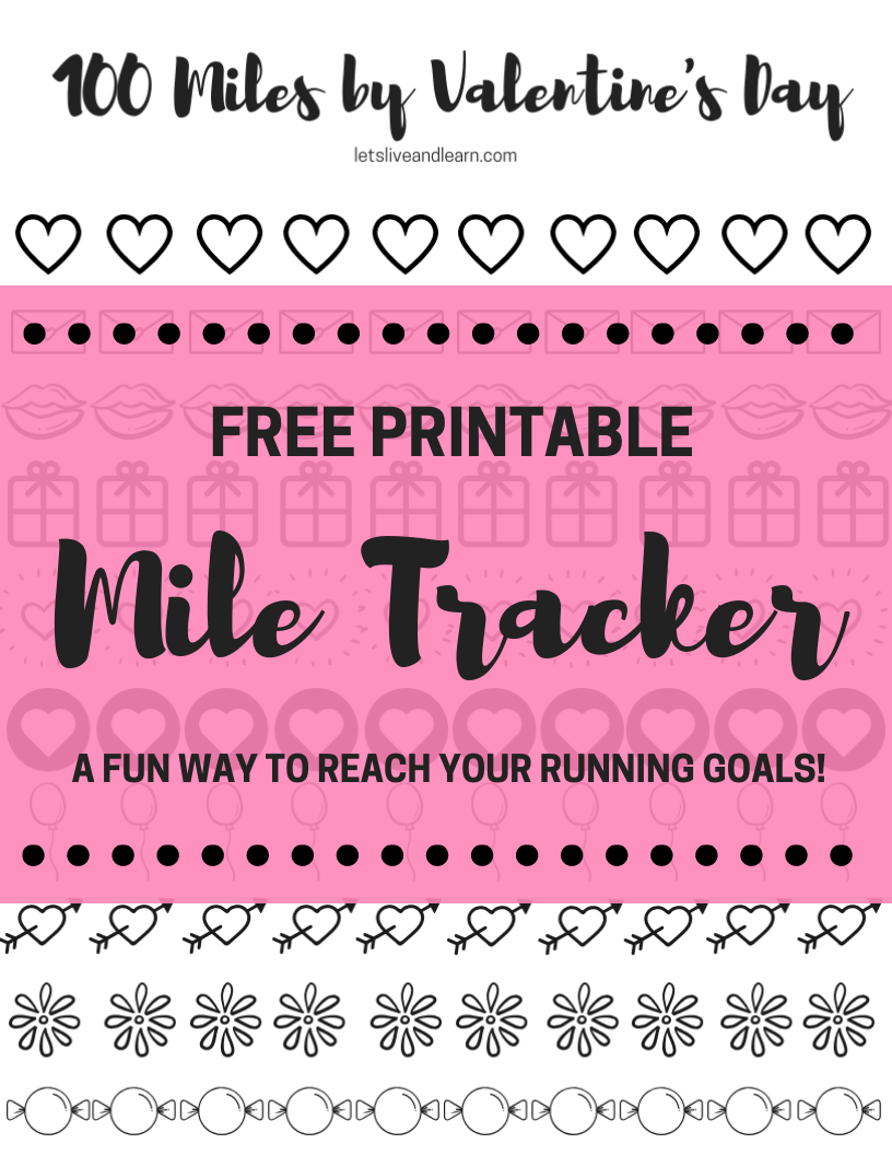Free mile tracker printable-- Track the miles you run with this cute Valentine's Day theme printable download. #miletracker #100miles #freedownload #freeprintable  