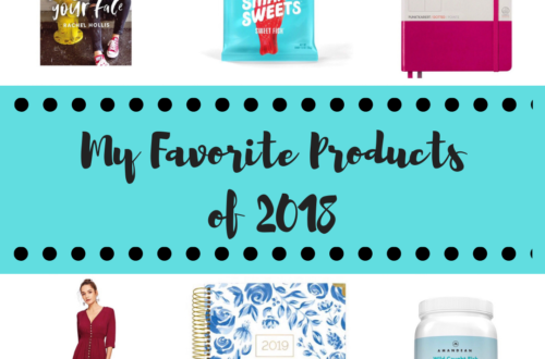 I'm sharing 18 of my favorite products from 2018--all under $50! My favorite planners, beauty, healthy living products and more.