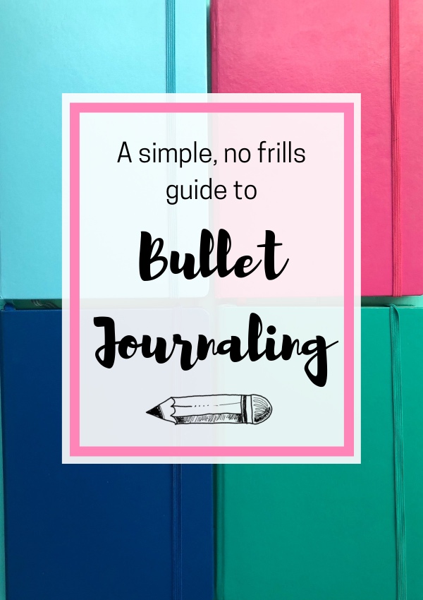 How to start and use a bullet journal: a simple, no frills, real