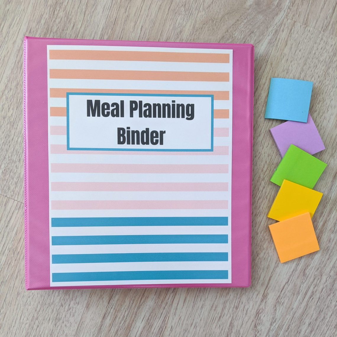 Sticky note meal planning binder. Download these free printables to create a binder of recipes to use with meal planning! Use post it notes to plan your weekly meals and save your favorites in the binder! #stickynotes #postitnotes #mealplanning #binder #diy #freeprintables